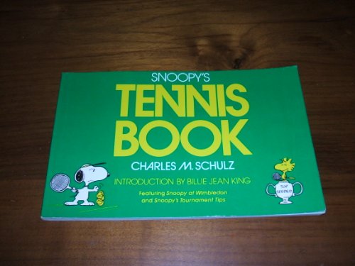 Snoopy's Tennis Book: Featuring Snoopy at Wimbledon and Snoopy's Tournament Tips