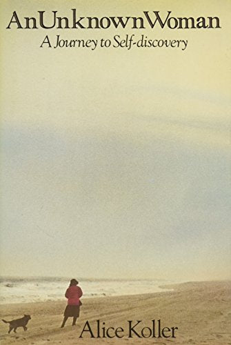 An Unknown Woman: A Journey to Self-Discovery