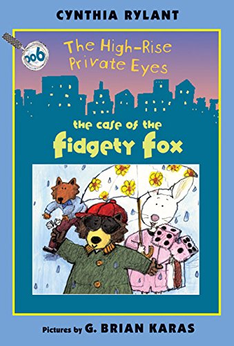 The High-Rise Private Eyes #6: The Case of the Fidgety Fox