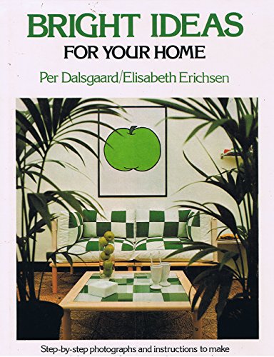 Bright Ideas For Your Home