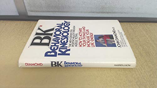 BK: Behavioral Kinesiology--How to Activate Your Thymus and Increase Your Life Energy