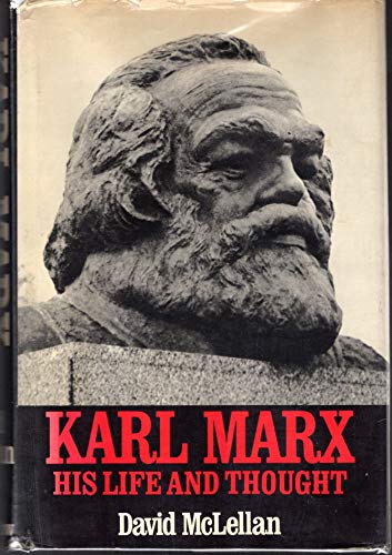 Karl Marx: his life and thought