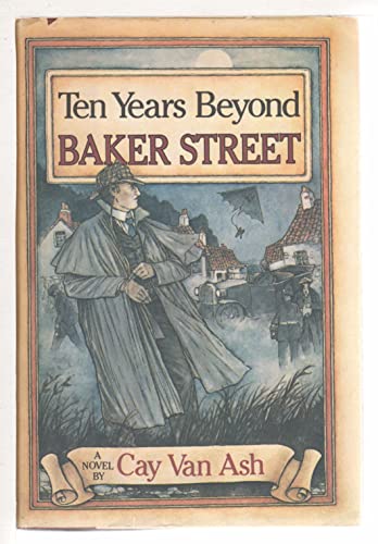 Ten Years Beyond Baker Street: Sherlock Holmes Matches Wits With the Diabolical Dr. Fu Manchu