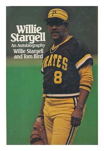 Willie Stargell: An Autobiography