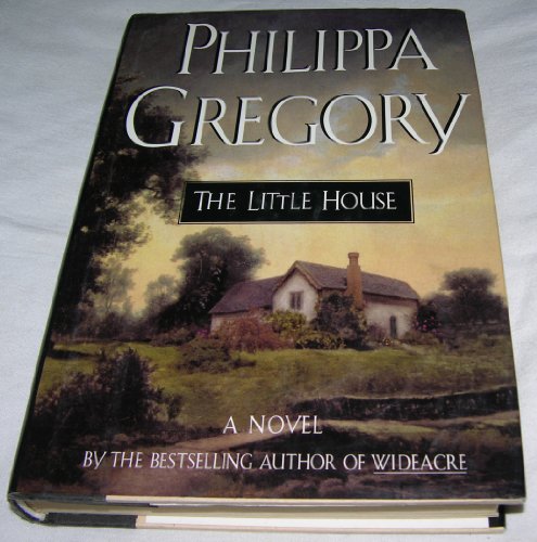 Cover of The Little House: A Novel by Gregory, Philippa, hardcover Book