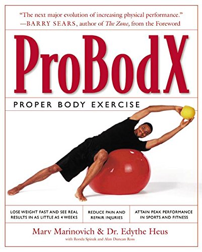 ProBodX: Proper Body Exercise: The Path to True Fitness