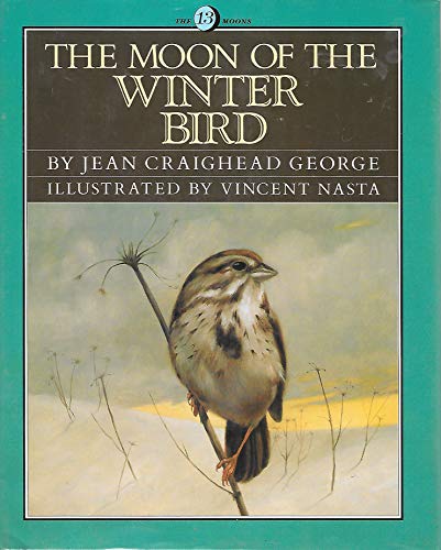 The Moon of the Winter Bird (13 Moon Series)
