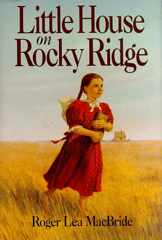 Little House on Rocky Ridge (Rose Years)