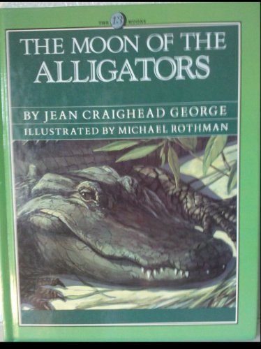 The Moon of the Alligators (The Thirteen Moons Series)