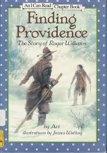 Finding Providence: The Story of Roger Williams (An I Can Read Chapter Book)