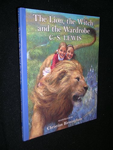 The Lion, the Witch and the Wardrobe (C. Birmingham edition) (Chronicles of Narnia)