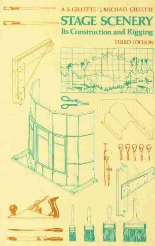 Stage Scenery: Its Construction and Rigging