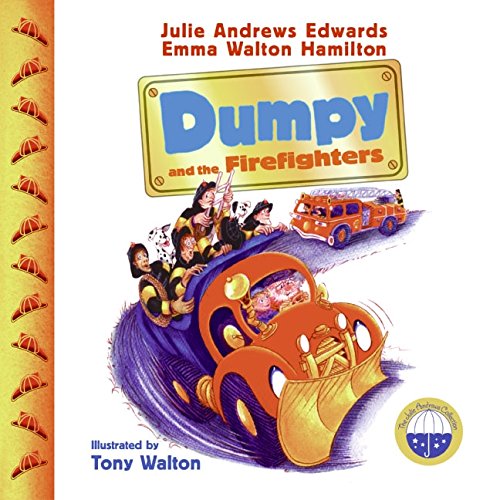 Dumpy and the Firefighters (Julie Andrews Collection)