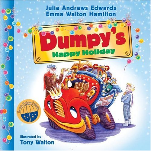 Dumpy's Happy Holiday (The Julie Andrews Collection)