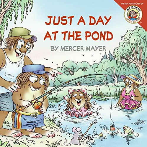 Little Critter: Just a Day at the Pond