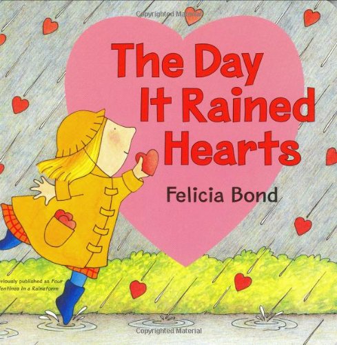 The Day It Rained Hearts Board Book