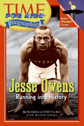 Time For Kids: Jesse Owens: Running into History (Time for Kids: Biographies)