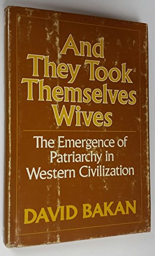 And they took themselves wives: The emergence of patriarchy in Western civilization