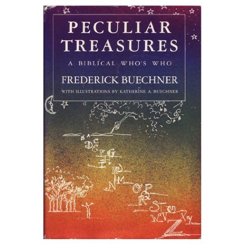 Peculiar Treasures: A Biblical Who's Who