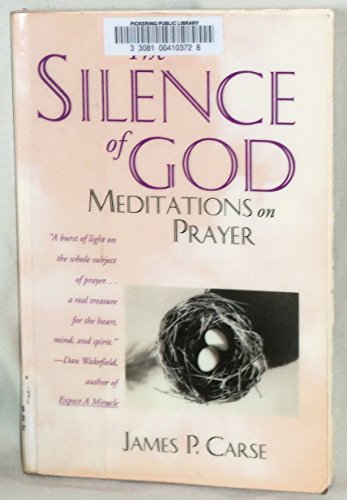 The Silence of God: Meditations on Prayer