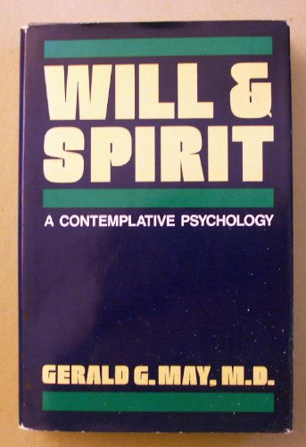 Will and Spirit: A Contemplative Psychology