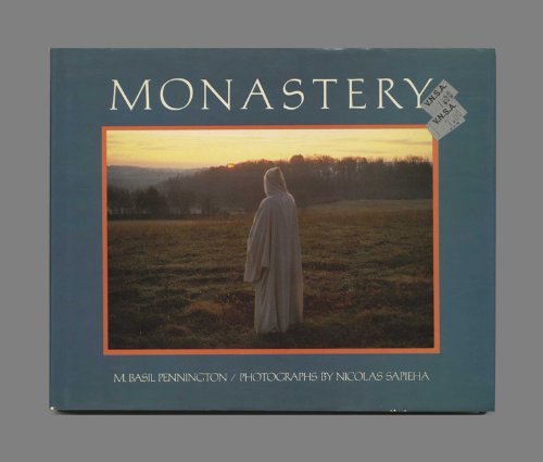 Monastery: Prayer, Work, Community