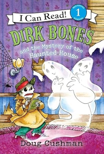 Dirk Bones And the Mystery of the Haunted House (I Can Read!)