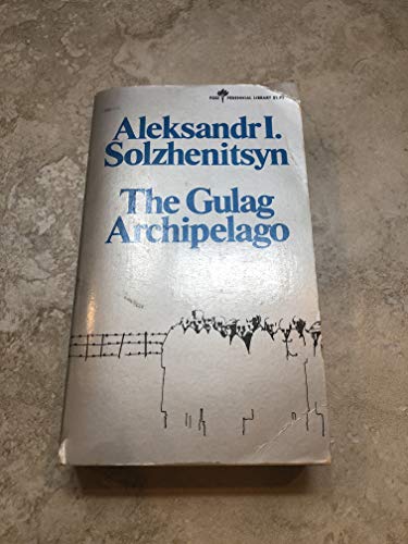 The Gulag Archipelago 1918-1956: An Experiment in Literary Investigation, Parts I-II (English and Russian Edition)