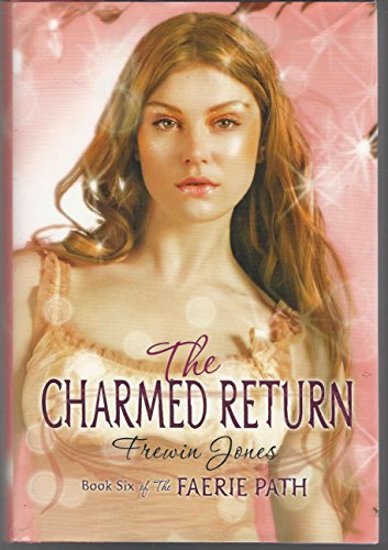Faerie Path #6: The Charmed Return