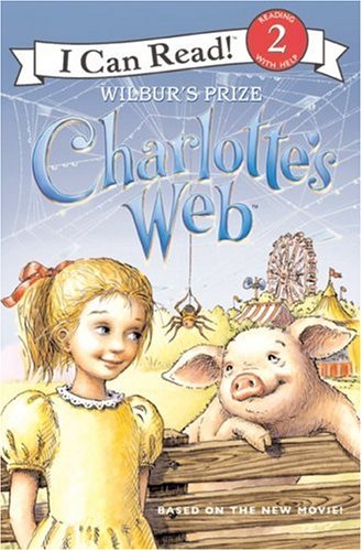 Charlotte's Web: Wilbur's Prize (I Can Read Book 2)