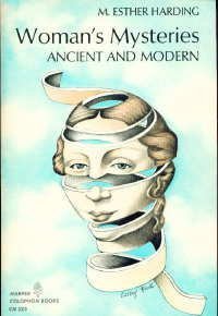 Woman's Mysteries: Ancient and Modern