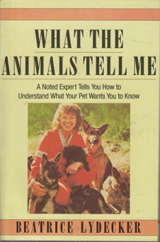 What the Animals Tell Me