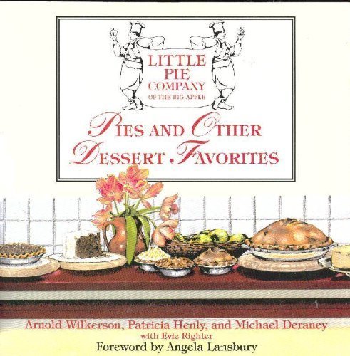 The Little Pie Company of the Big Apple: Pies and Other Dessert Favorites