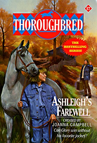 Ashleigh's Farewell (Thoroughbred Series #17)