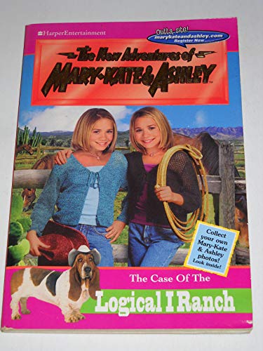 The Case of the Logical I Ranch (New Adventures of Mary-Kate & Ashley, No. 23)