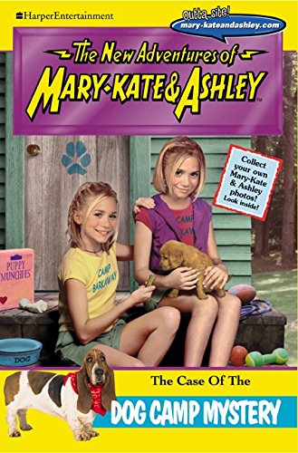 The Case of the Dog Camp Mystery (The New Adventures of Mary-Kate & Ashley)