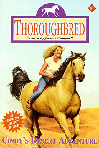 Cindy's Desert Adventure (Thoroughbred Series #47)