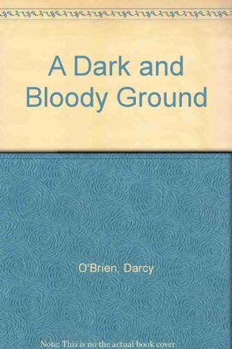 A Dark and Bloody Ground