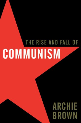 The Rise and Fall of Communism