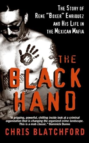 The Black Hand: The Story of Rene "Boxer" Enriquez and His Life in the Mexican Mafia