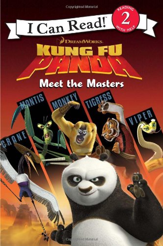 Kung Fu Panda Meet the Masters (I Can Read. Level 2: Kung Fu Panda)