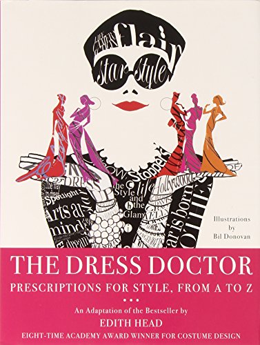 The Dress Doctor: Prescriptions for Style, From A to Z