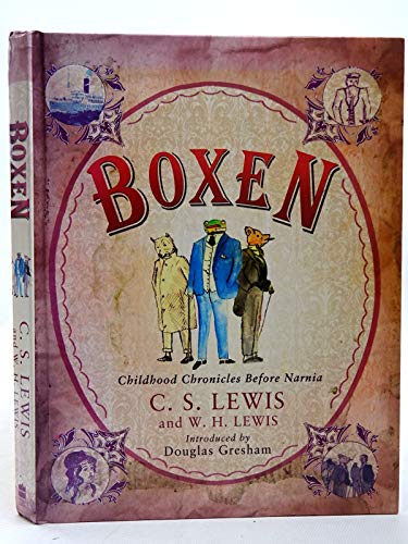 Boxen: Childhood Chronicles Before Narnia