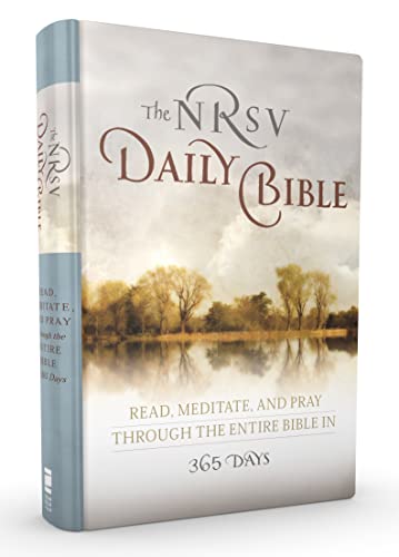 The NRSV Daily Bible: Read, Meditate, and Pray Through the Entire Bible in 365 Days