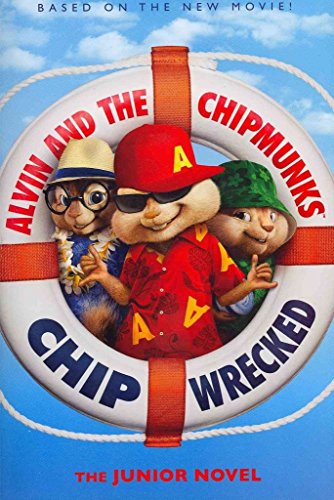 Alvin and the Chipmunks: Chipwrecked: The Junior Novel