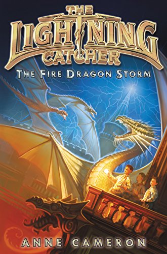 The Fire Dragon Storm (Lightning Catcher, 4)