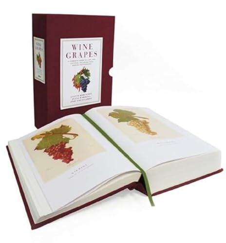 Wine Grapes: A Complete Guide to 1,368 Vine Varieties, Including Their Origins and Flavours