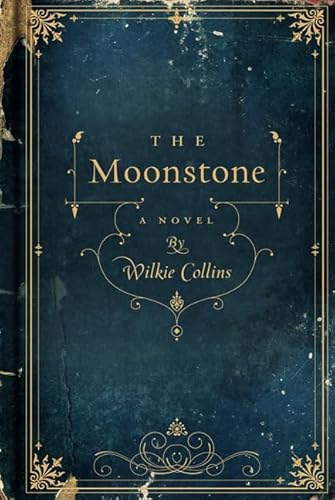 The Moonstone: A Novel