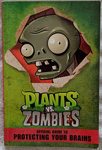 Plants vs. Zombies: Official Guide to Protecting Your Brains