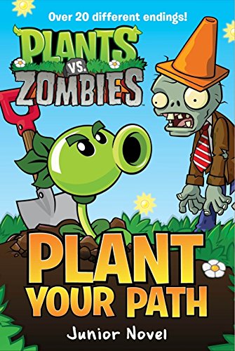 Plants vs. Zombies: Plant Your Path Junior Novel